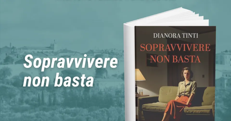 Magliano in Toscana, presentazione del libro "Sopravvivere non basta" di Dianora Tinti